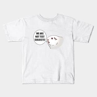 We Are Not Test Subjects! Kids T-Shirt